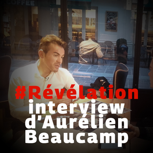 #Révélation interview d'Aurélien Beaucamp