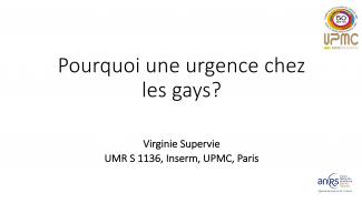 Pourquoi une urgence chez les gays ?